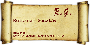 Reiszner Gusztáv névjegykártya